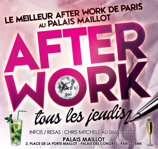 OPENING – AFTER WORK ALL INCLUSIVE PALAIS MAILLOT (UNIQUE : OPEN BAR MOJITOS)
