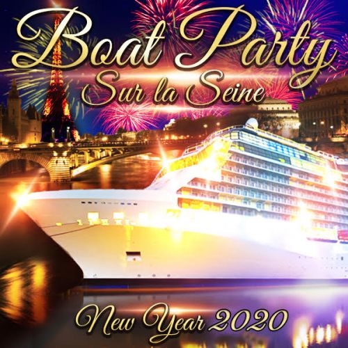 PARIS BOAT PARTY NEW YEAR SUR LA SEINE 2020 ( BATEAU BUFFET FETE ) SOIREE NOUVEL AN PARIS