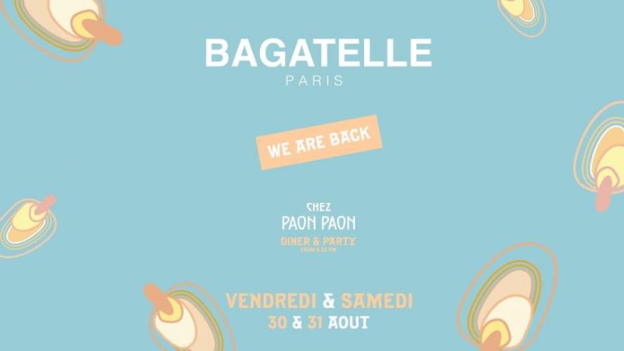 Vendredi 30 & Samedi 31 Aout x Bagatelle reopening