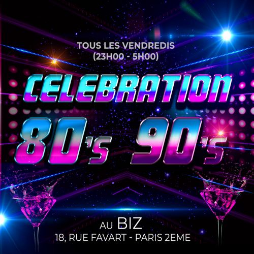 CELEBRATION 80s 90s (100% ANNEES 80 et 90 – PREVENTES DISPONIBLES)