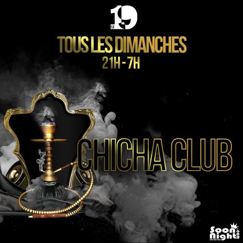 NOUVEAU: OUVERT DIMANCHE CHICHA CLUB 21h-7h