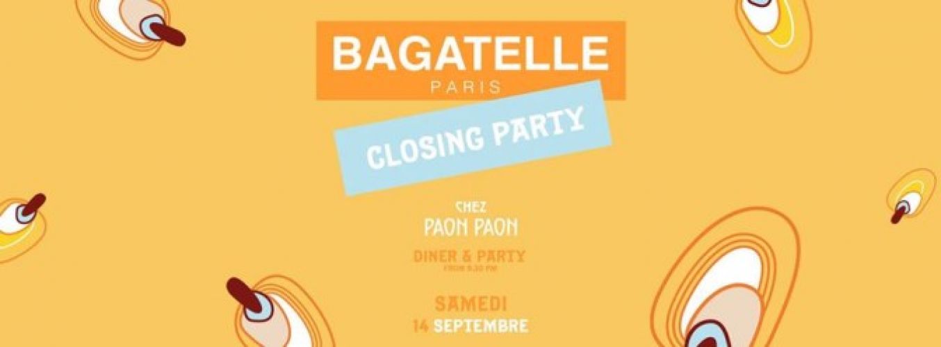 SAMEDI 15 JUIN x DINER & PARTY x BAGATELLE