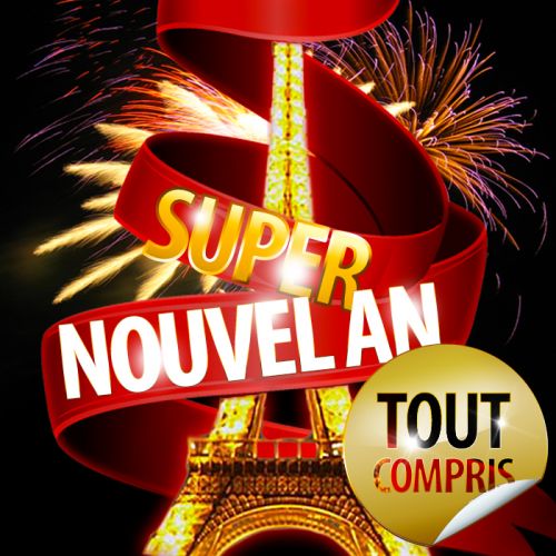 Le SUPER NOUVEL AN : tout compris