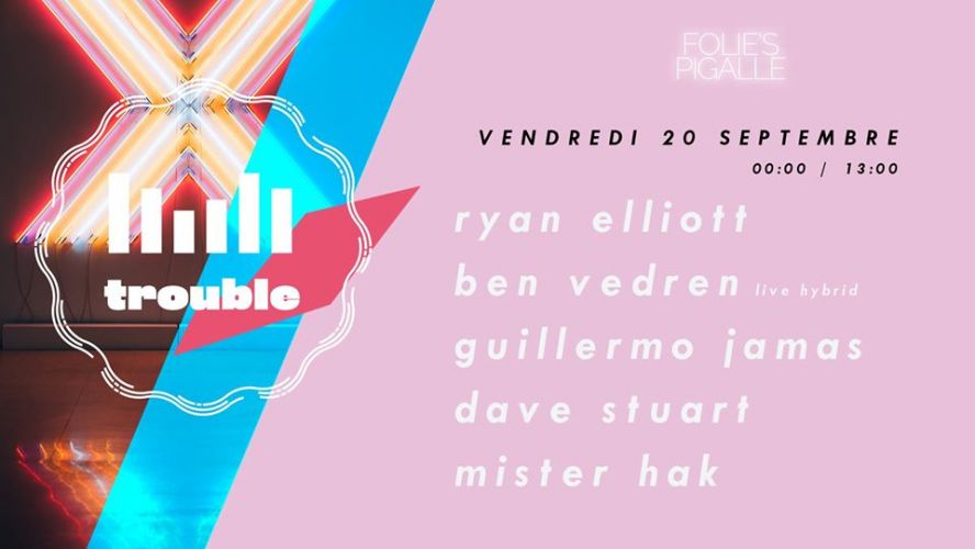 Trouble = Ryan Elliott, Ben Vedren live hybrid & Guillermo Jamas