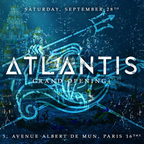 ATLANTIS / BIG OPENING / BIENVENUE DANS LA CITE PERDUE AQUATIQUE / GRATUIT avec INVITATION