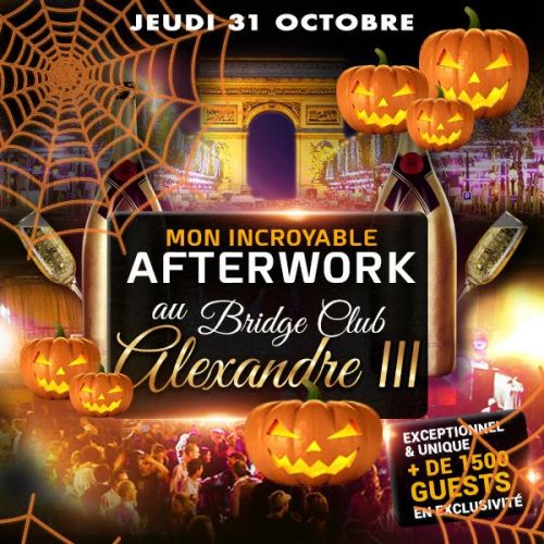 MON INCROYABLE AFTERWORK SPECIAL HALLOWEEN EXCEPTIONNEL AU BRIDGE CLUB ALEXANDRE III