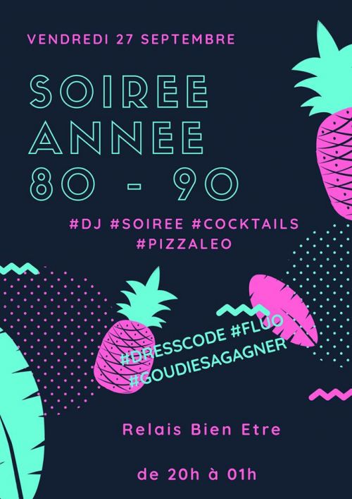 Soirée Année 80 – 90 Au Relais Bien Etre