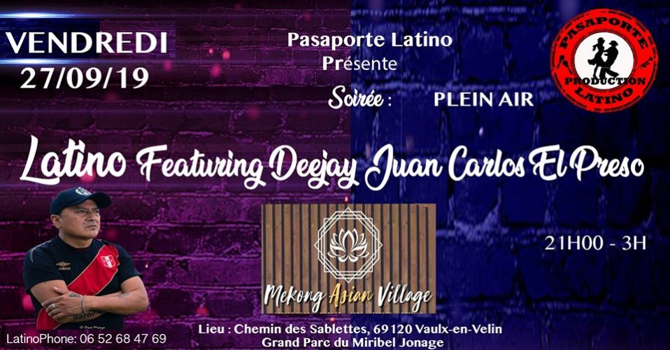 Soirée Latino Ft Dj Juan Carlos El Preso au Mekong Asia Village