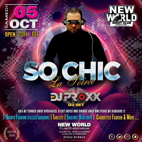 SO CHIC La soirée by Dj Proxx