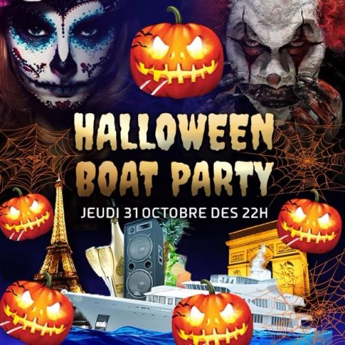 BOAT HALLOWEEN BIG PARTY ( 2 AMBIANCES CLUB + TERRASSE GÉANTE PANORAMIQUE )