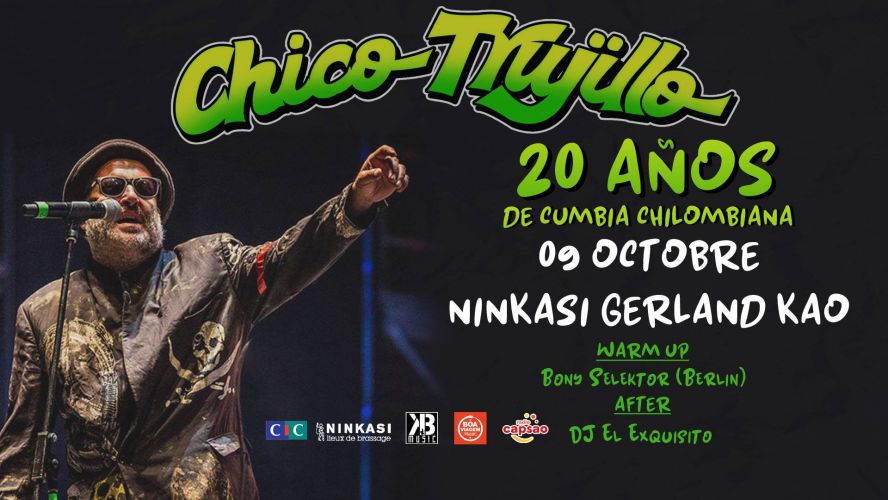 J-8 ★ Chico Trujillo ★ LYON – Ninkasi Gerland KAO