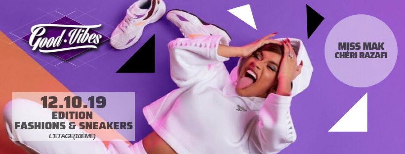 Good Vibes X Edition Fashions & Sneakers