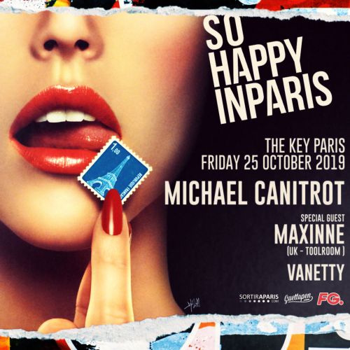 So Happy in Paris à The Key avec Michael Canitrot & Maxinne (Toolroom)