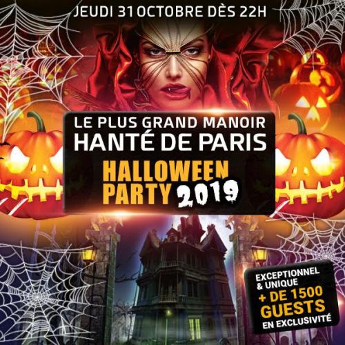 LE PLUS GRAND MANOIR HANTÉ HALLOWEEN PARTY PARIS 2019