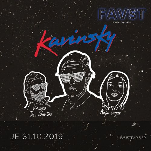 Faust: Kavinsky, Marco Dos Santos, Anja Sugar