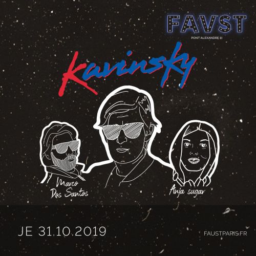 Faust: Kavinsky, Marco Dos Santos, Anja Sugar