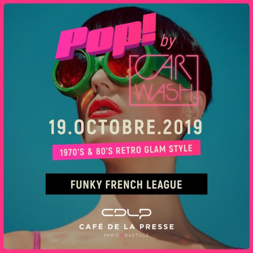 Pop by Carwash with Funky French League & Nicolas Catania