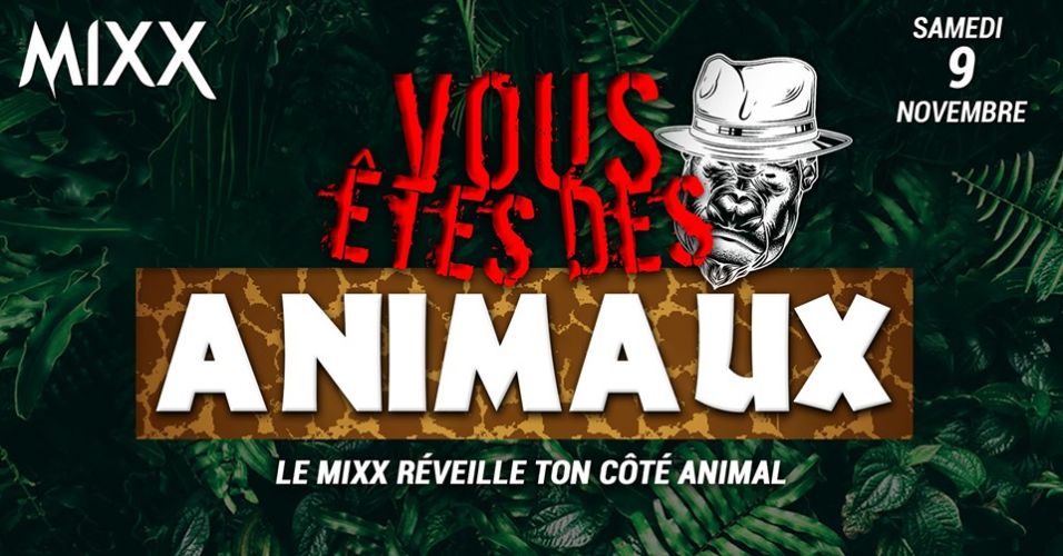 Vous êtes des Animaux