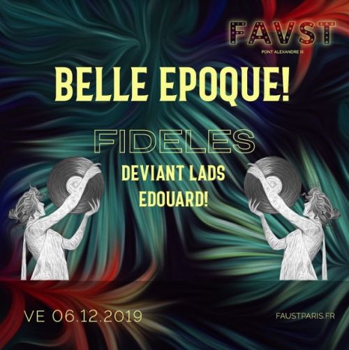 Belle Epoque! w/ Fideles (Extended Set), Edouard!