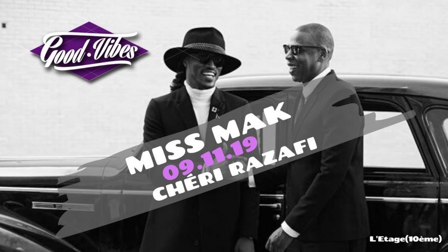 GOOD VIBES Miss Mak Chéri Razafi