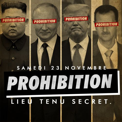 PROHIBITION – BIG OPENING – FILLE = GRATUIT – ALLEZ VOUS Y SURVIVRE – DÉCO 100% PROHIBITION