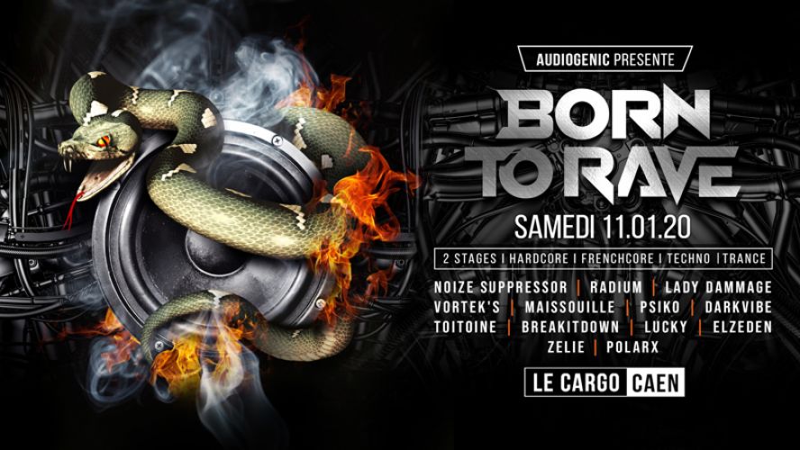 11/01/20 – BORN TO RAVE – LE CARGÖ – CAEN – 2 SCÈNES – HARD MUSIC