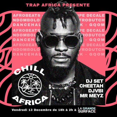 Trap Africa présente Chill Africa.