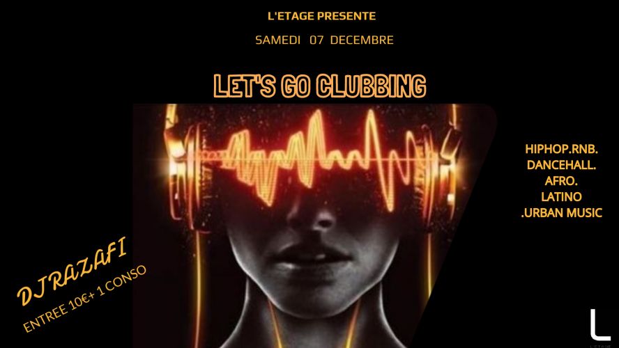 LET’S GO Clubbing