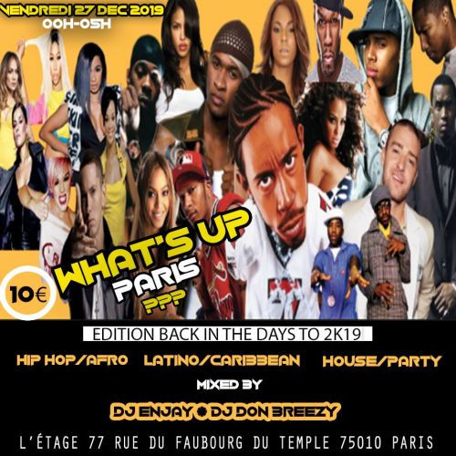 What’s up Paris Edition BACK IN the DAYS to 2K19