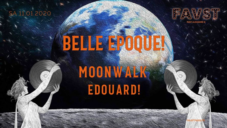 Belle Epoque! 2020 w/ Moonwalk, Edouard!