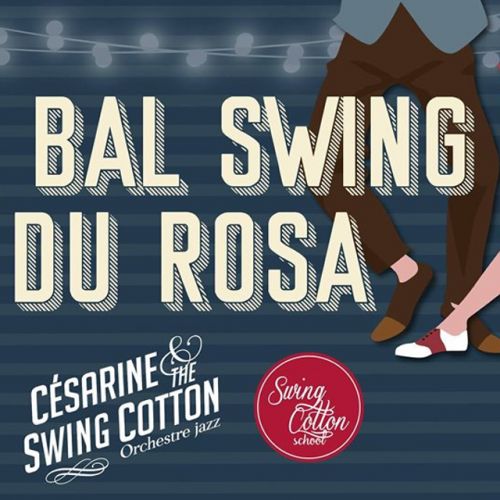 Le Bal Swing du Rosa // Césarine & the Swing Cotton