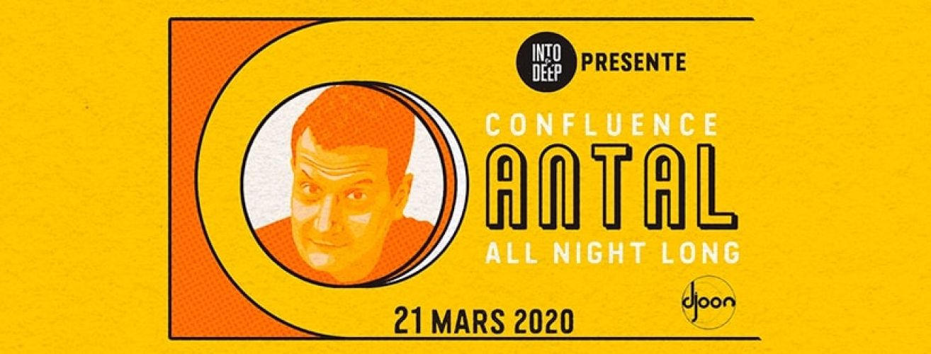 Into The Deep prés. Confluence w/ ANTAL ‘All Night Long’