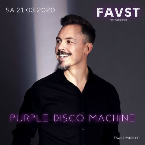 Faust: Purple Disco Machine + guest