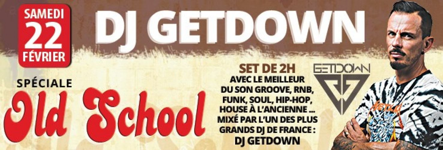 Spéciale Old School: DJ GETDOWN