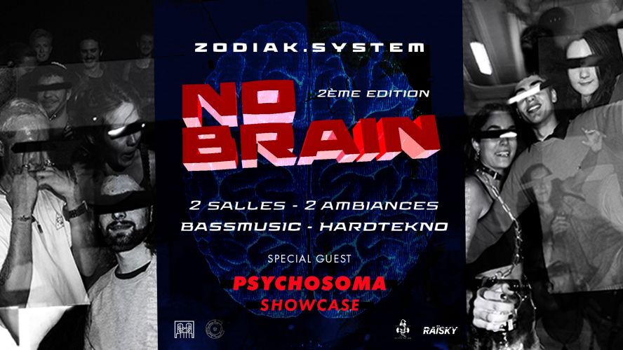 NO BRAIN 2 -Zodiak x psychosoma