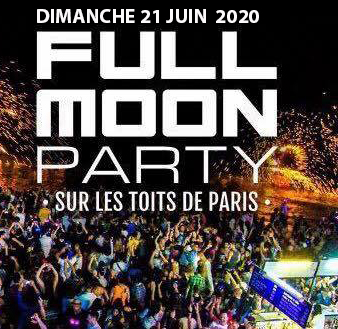 FULL MOON PARTY SUR LES TOITS DE PARIS (2 TERRASSES GEANTES / ROOFTOP)
