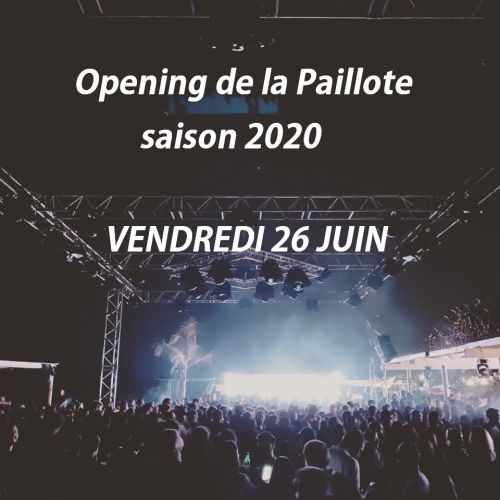 Opening de la Paillote saison 2020 ????