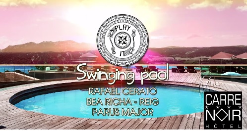 PLAY IT Swinging Pool @t Carré Noir