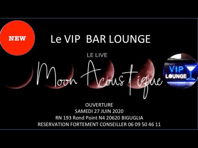 Le VIP Bar Lounge Début de soirée avec Moon Accoustic