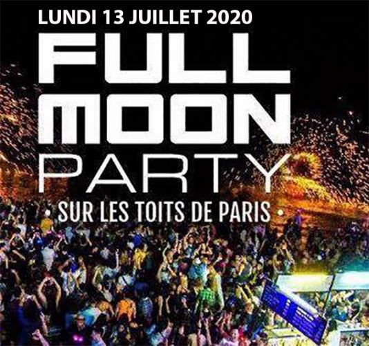 FULL MOON PARTY SUR LES TOITS DE PARIS (ROOFTOP / TERRASSE GEANTE / BARBECUE GEANT)