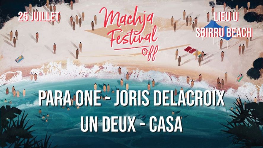 Machja Off Joris Delacroix , Para One, Un Deux, CASA Organisé par Machja Festival