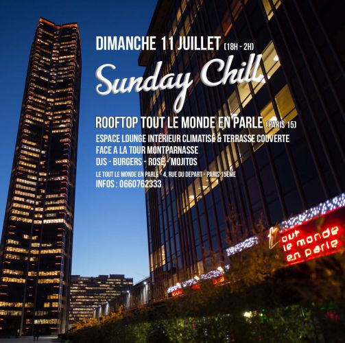 SUNDAY CHILL SUR LES TOITS DE PARIS – ROOFTOP LE TOUT LE MONDE EN PARLE – GRATUIT avec INVITATION