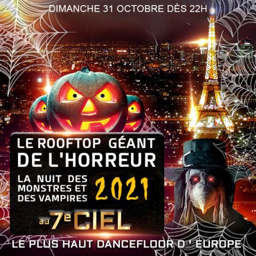 LE ROOFTOP GEANT DE L’ HORREUR TOUR EIFFEL HALLOWEEN EXCEPTIONNEL 2000 VAMPIRES