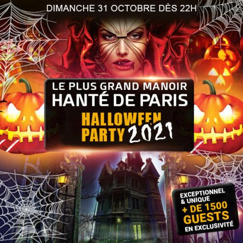 LE PLUS GRAND MANOIR HANTÉ HALLOWEEN DE PARIS 2021 + de 1800 PERSONNES