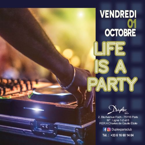 LIFE IS A PARTY