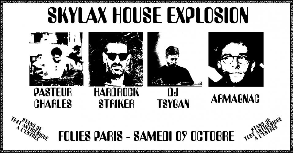 Skylax House Explosion w/ Hardrock Striker, Pasteur Charles, Armagnac & DJ Tsygan