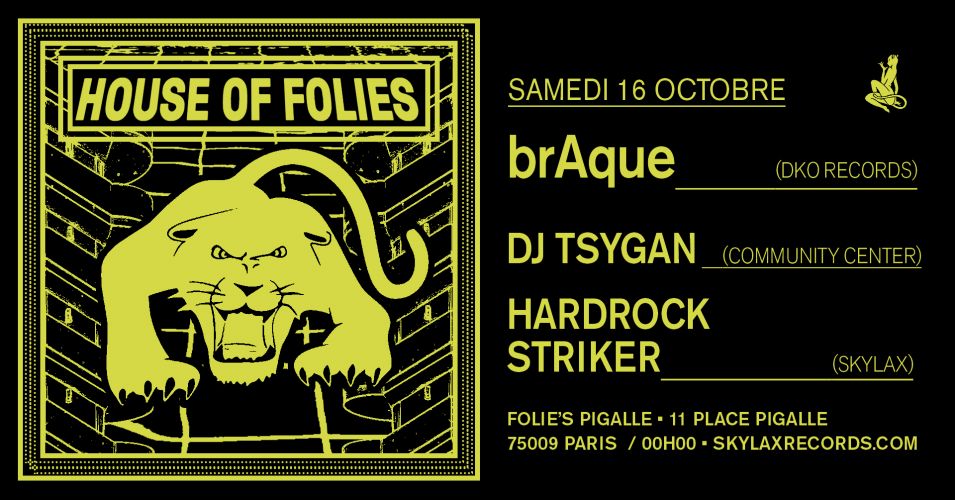 House of Folies w/ brAque (Dko Records), Hardrock Striker & DJ Tsygan à Folie’s Pigalle