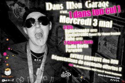 dans mon garage c’est…dans ton cul!