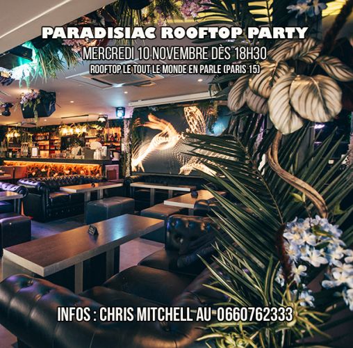 PARADISIAC ROOFTOP PARTY @ ROOFTOP LE TOUT LE MONDE EN PARLE – GRATUIT avec INVITATION