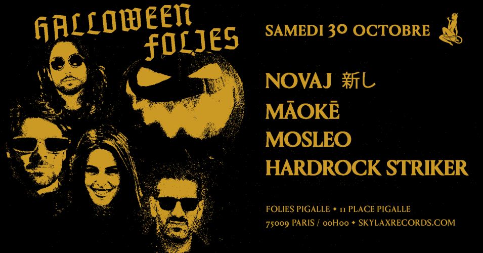 Halloween Folies 2021 : Novaj 新し, MĀOKĒ, Mosleo, Hardrock Striker